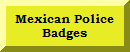 Mexican Police Badges