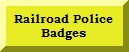 Railroad Police Badges