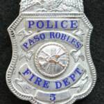Paso Robles Police fire. this badge was used in the 50's by firefighters who directed traffic and set up a fire line at fires and disasters.